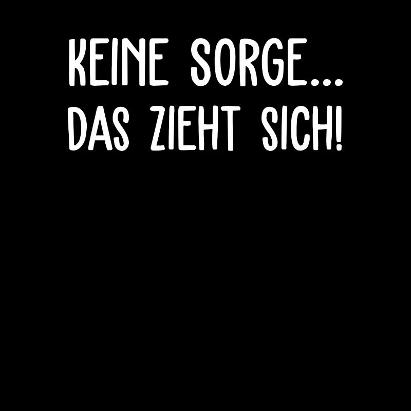 Keine Sorge das zieht sich