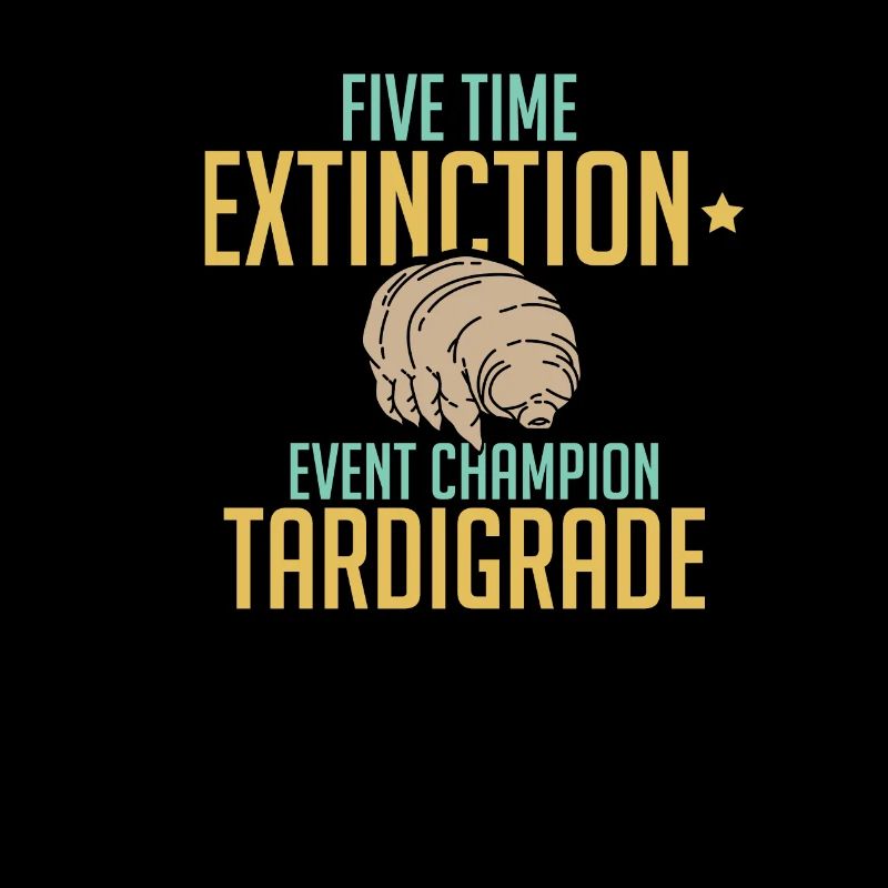 MICROBIOLOGY Five Time Extinction Tardigrade