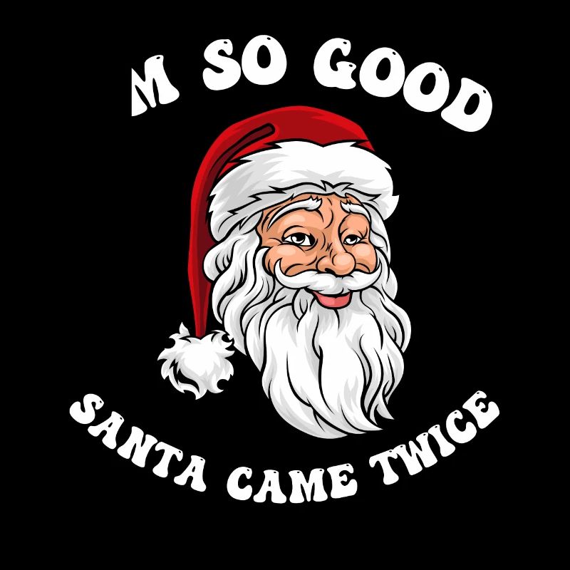 Ich bin so gut Santa Came Twice Hemd, freches Paar