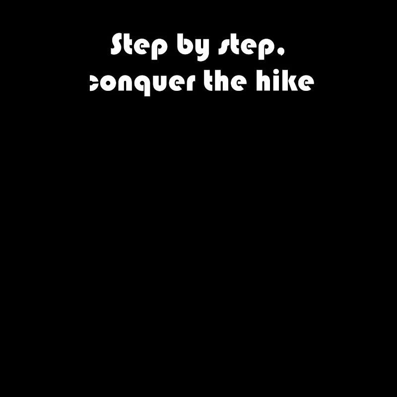 Wandern - Step by step, conquer the hike