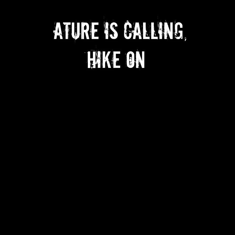 Hiking - Nature is Calling, Hike On