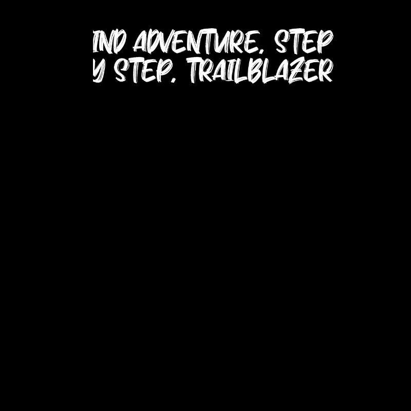 Hiking - Find adventure, step by step,
