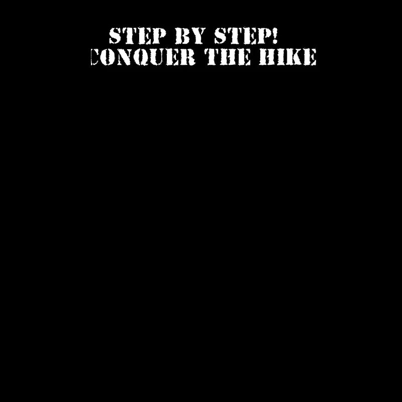 Wandern - Step by step, conquer the hike