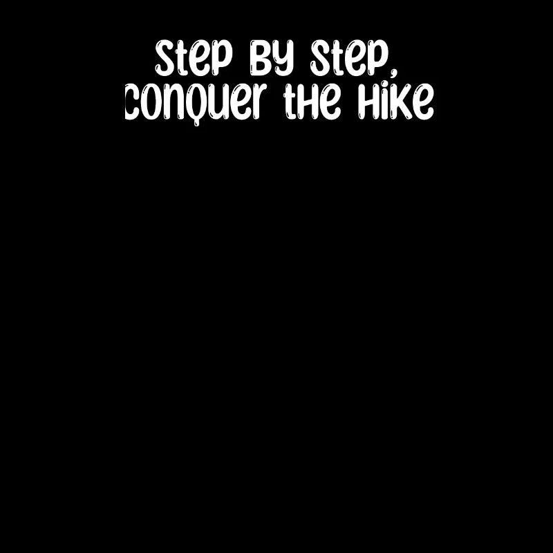 Wandern - Step by step, conquer the hike