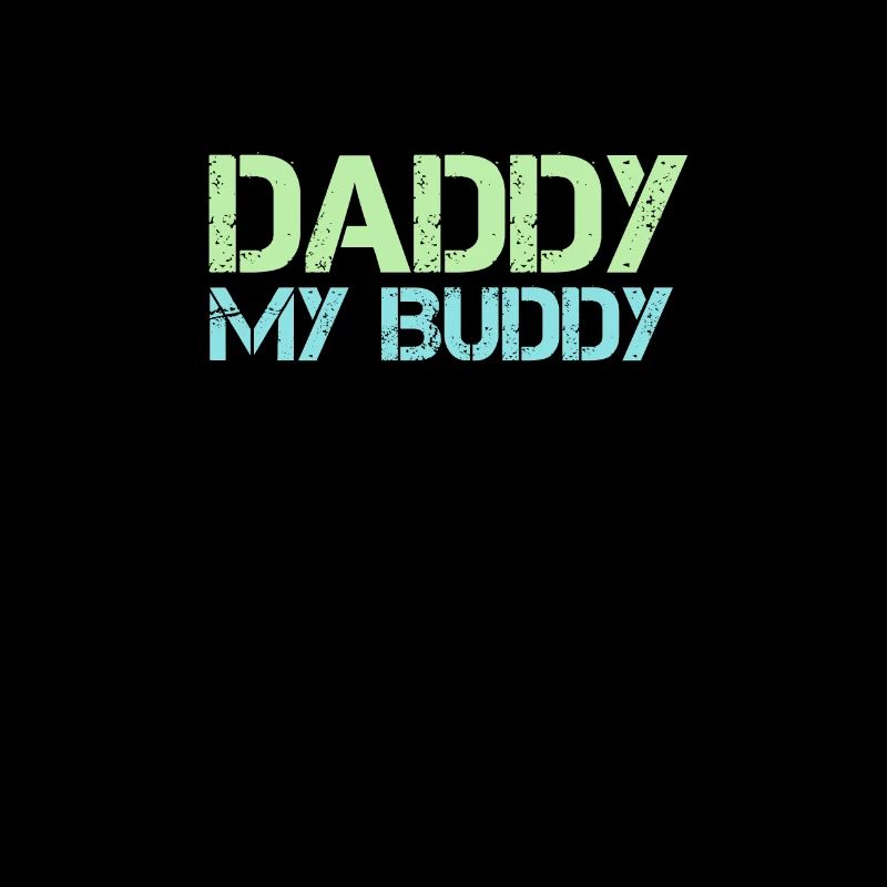 Daddy my Buddy Vater Sohn Tochter Geschenkidee