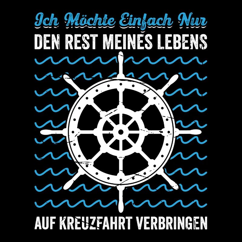 Ich Möchte Einfach Nur Auf Kreuzfahrt Geschenk