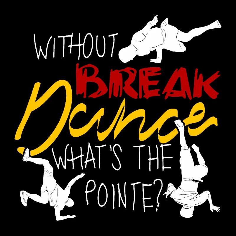 Breakdance BBoy Breakdancing Breakdancer