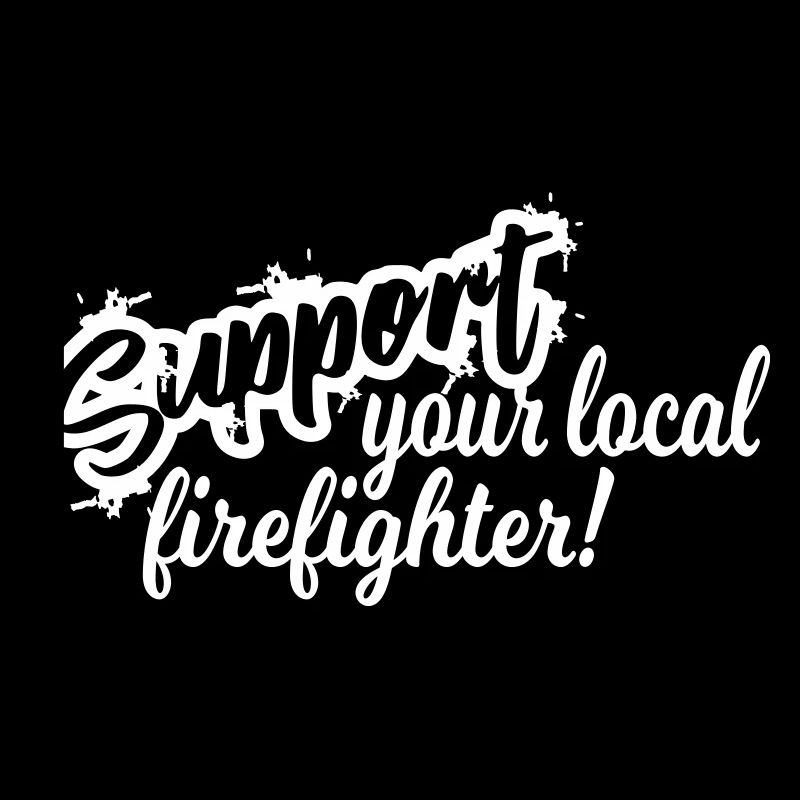 support your local firefighter