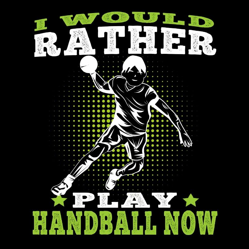 would rather play handball Handball player