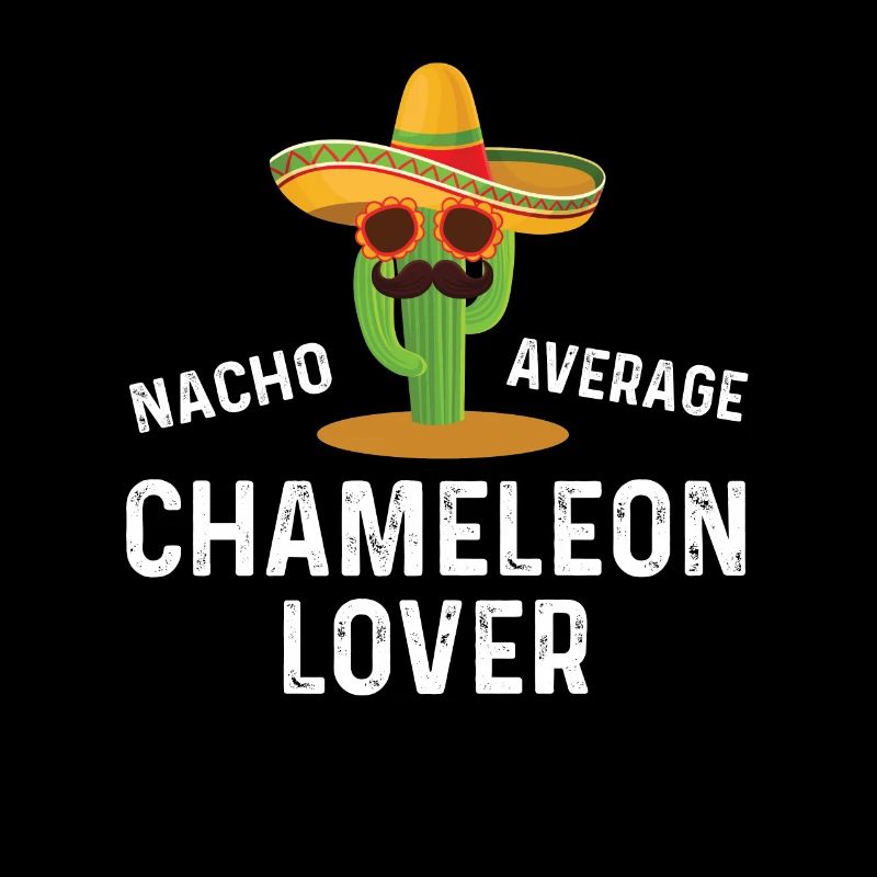 Nacho Average Chameleon Lover