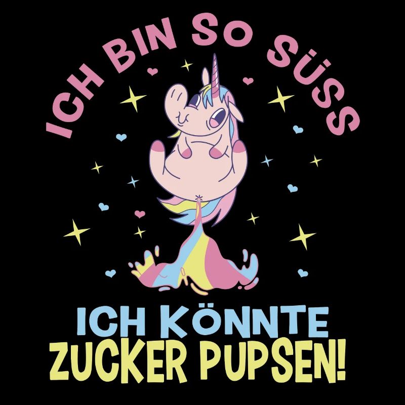 Einhorn, Lustiger Spruch Ich bin so süss