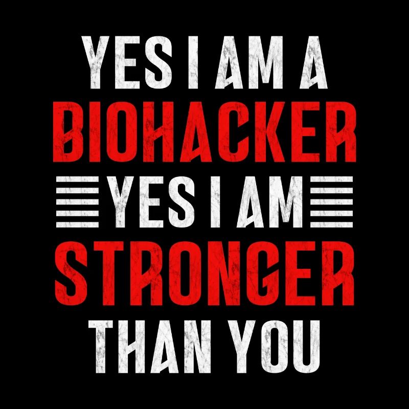 Biohacker ist stärke als du