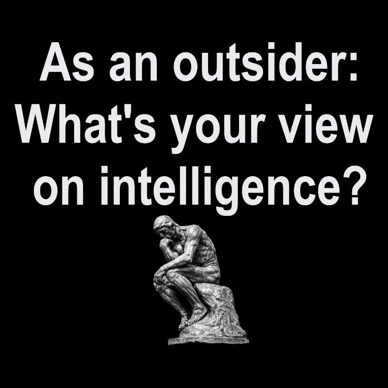 Outsider on Intelligence