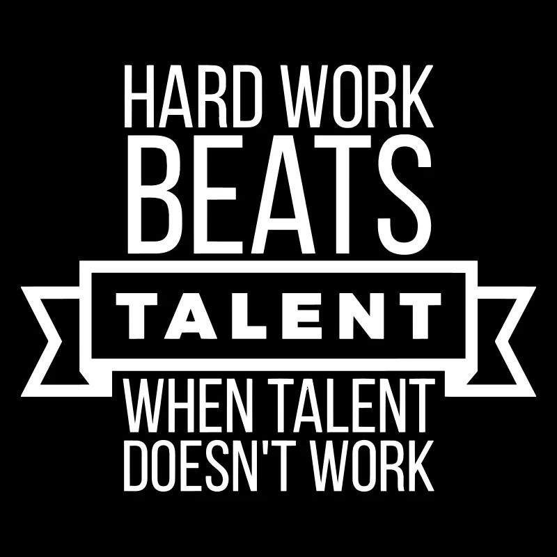 Hard Work Beats Talent - Motivation White