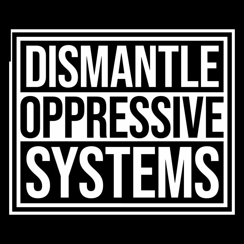 Déclaration d’activisme pour démanteler les systèmes oppressifs