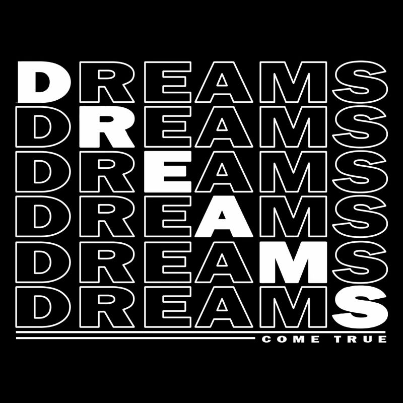 DREAMS - COME TRUE
