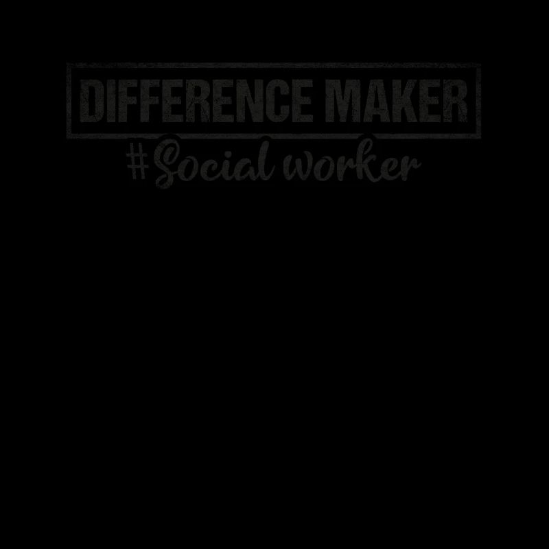 Difference Maker Proud Sozialarbeiter