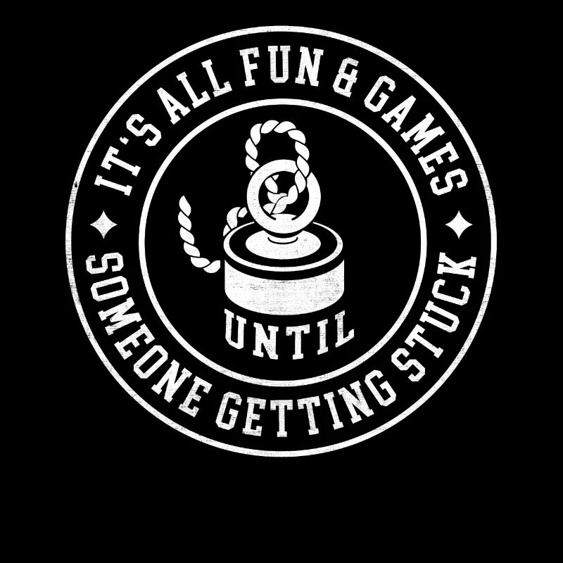 It's All Fun & Games Until Someone Getting Stuck