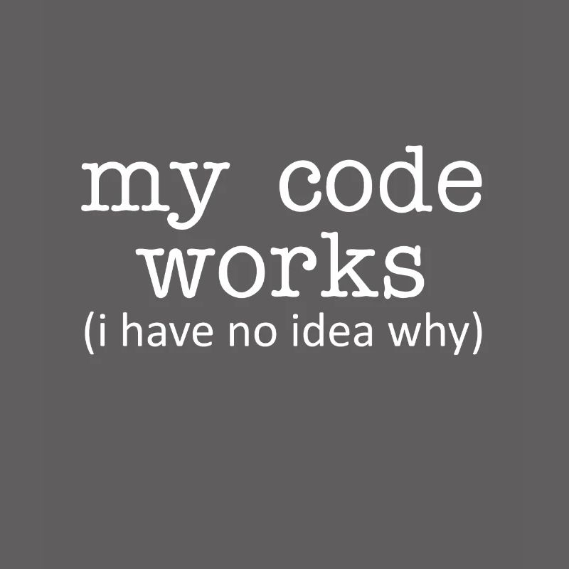 Programmierer Mein Code funktioniert (Ich habe kei