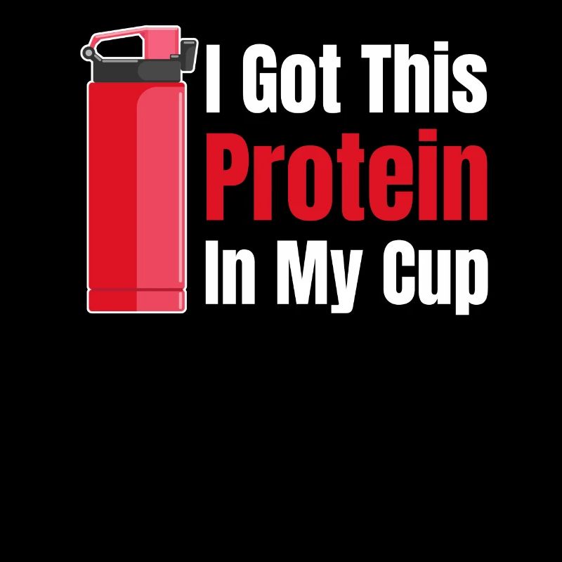 I Have This Protein In My Cup