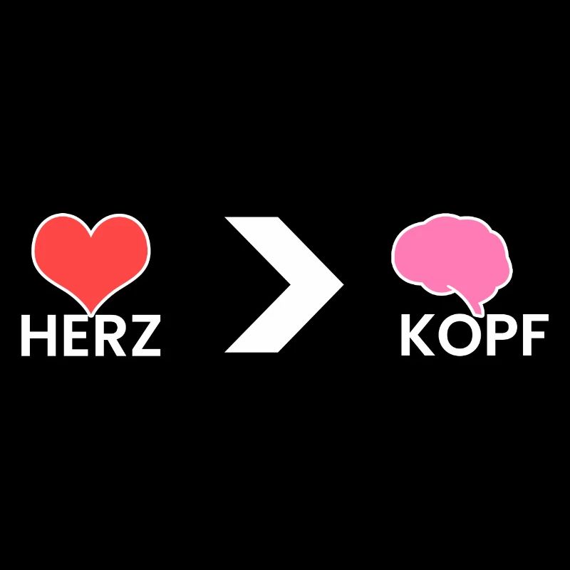 Herz > Kopf
