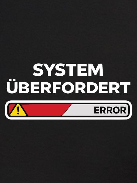 System überfordert Error