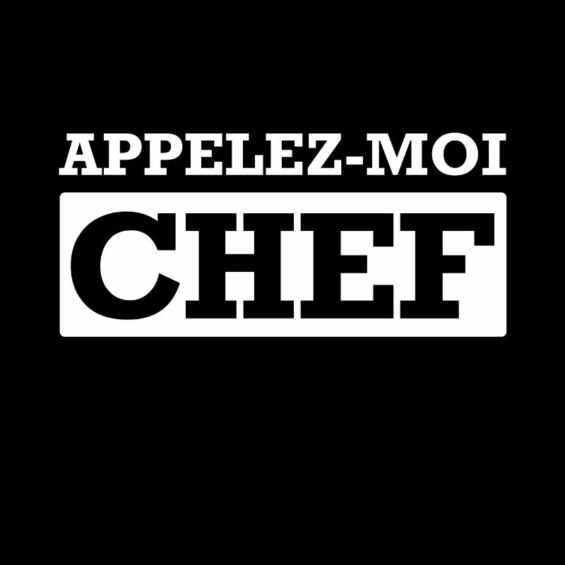 APPELEZ-MOI CHEF