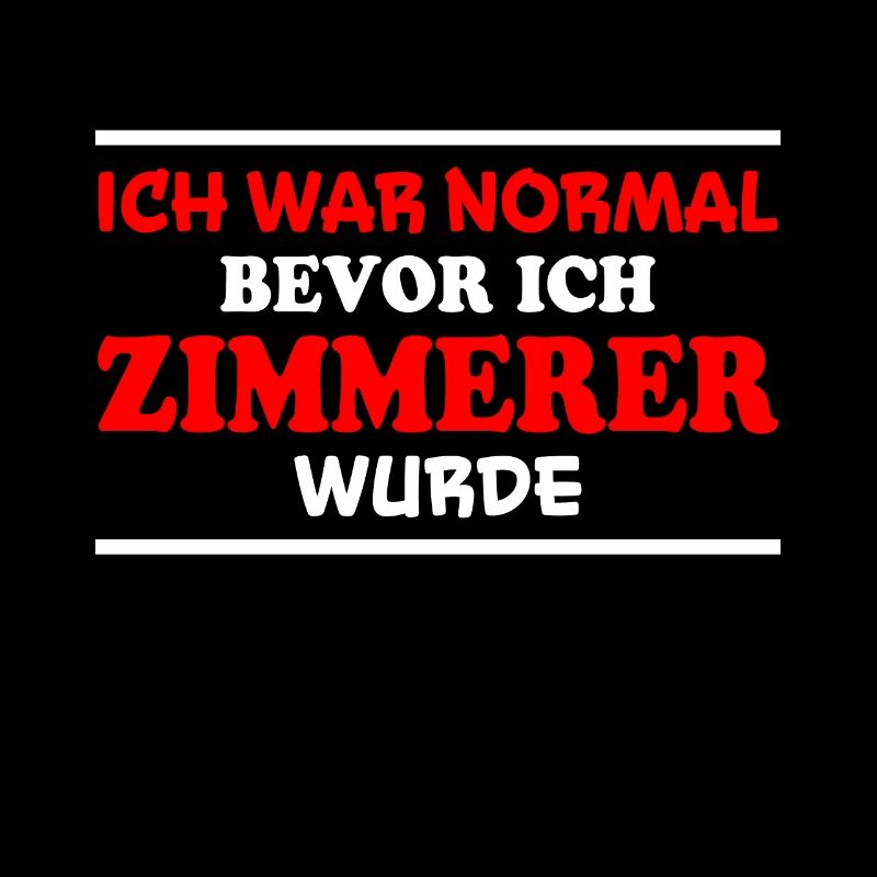 Zimmerer Spruch Zimmermann Witz Zimmerer Geschenk