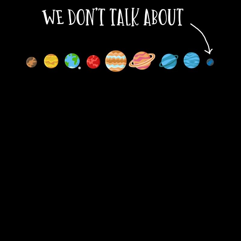 Wir Reden Nicht Über Pluto, Planeten, Pluto
