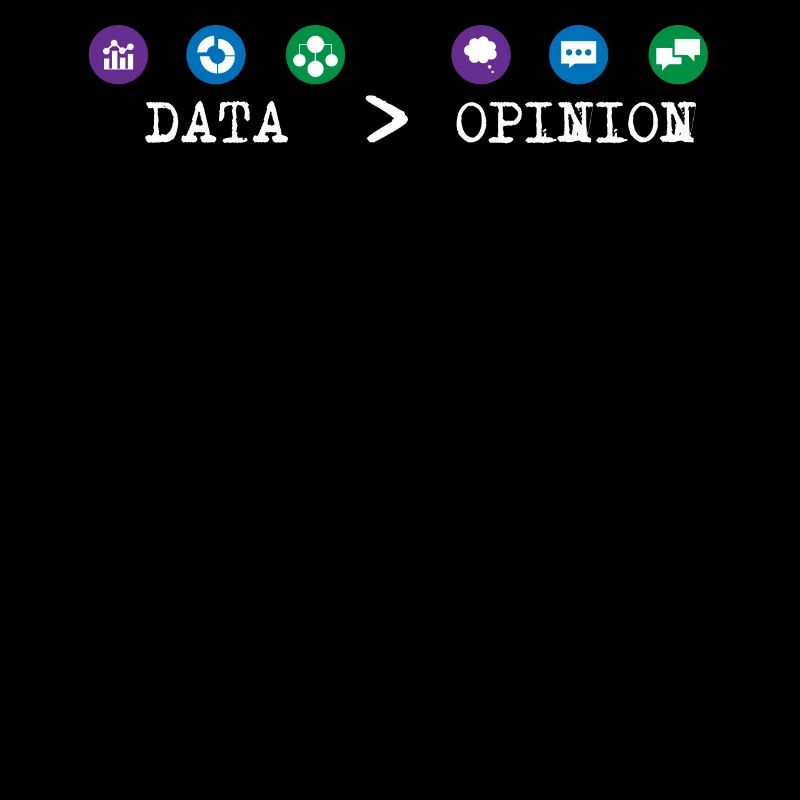 Big Data, Data Analyst, Data Bigger than Opinion