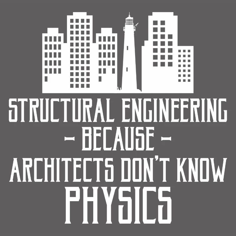 Engineering - Architects Don't Know Physics 3