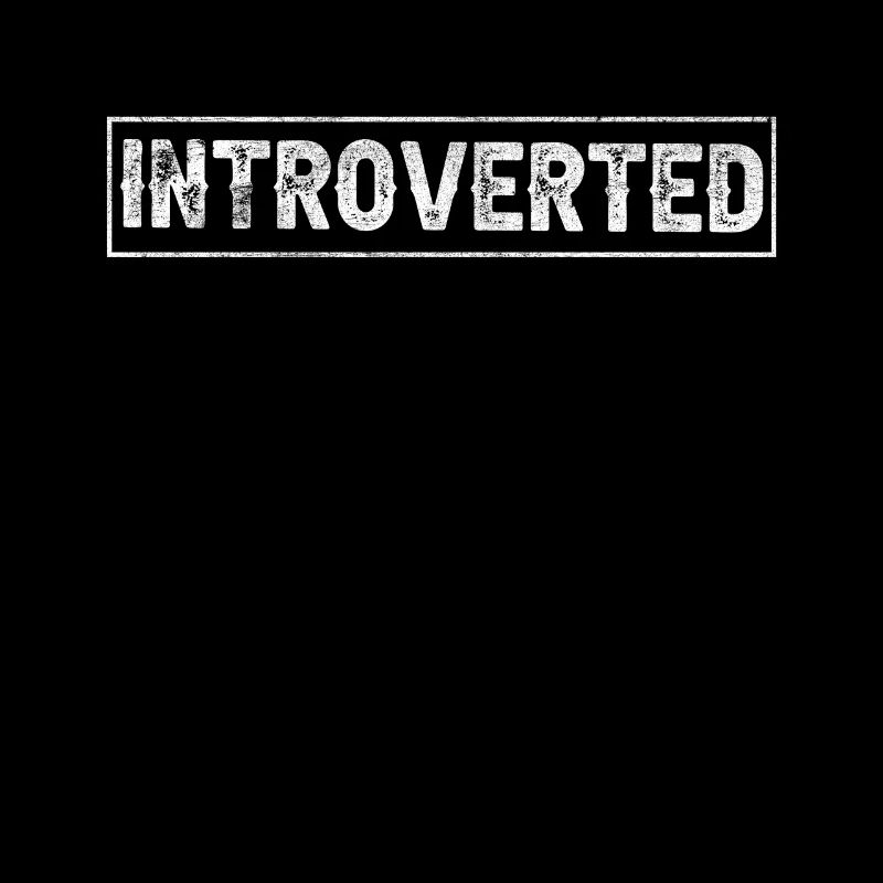 Introverted Shy Introverted Sarcasm