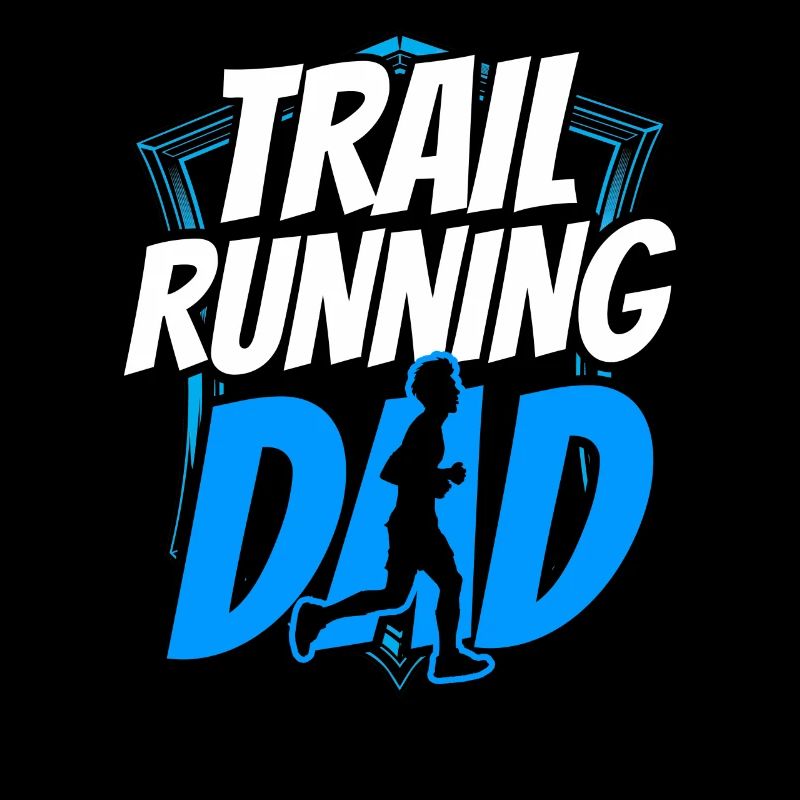 Trail Running Dad Trail Run Runner Race