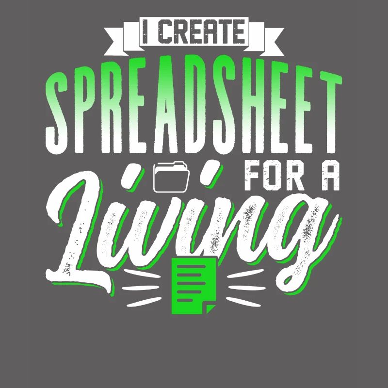 I create spreadsheets for work Spreadsheet