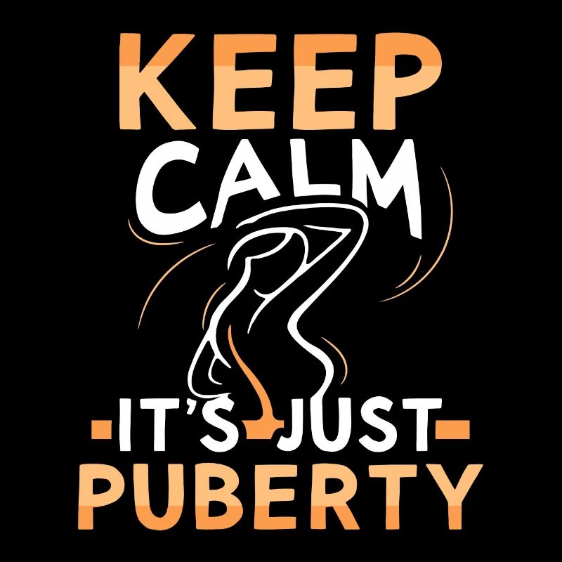 Keep calm Only puberty has grown up