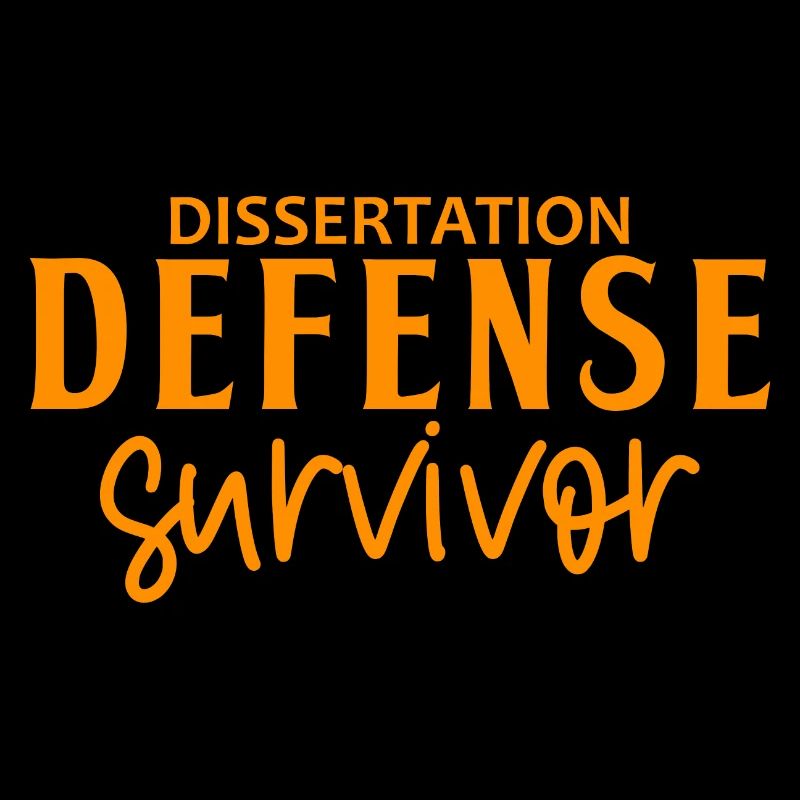 Dissertation Defense Survivor 6