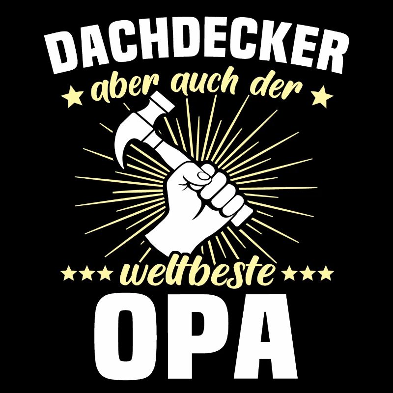 Papa Dachdecker Vater Dachdecken