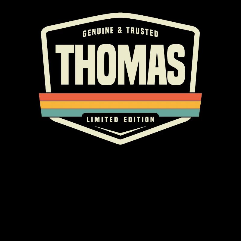 Thomas Genuine and Trusted Funny Name Thomas