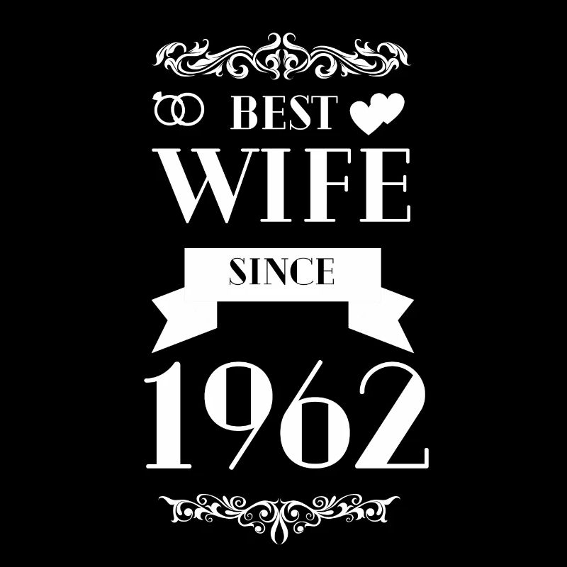 Beste Ehefrau seit 1962 Hochzeitstag