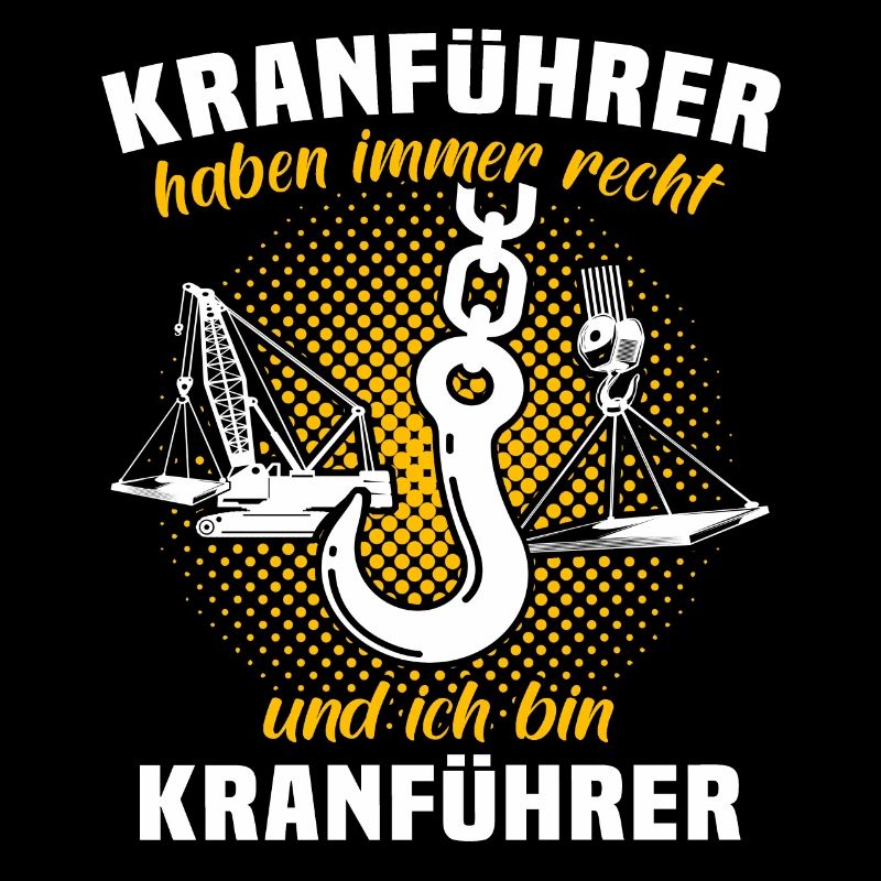 Kranführer Sprüche Kran Kranfahrer