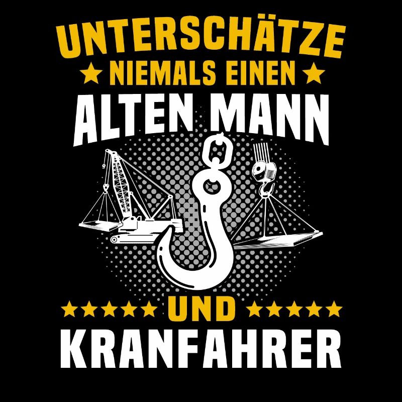 Kranführer Sprüche Kran Kranfahrer