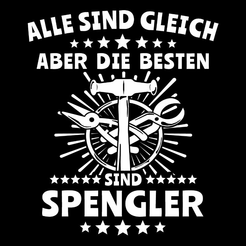 Spengler Beruf Bauspengler Sprüche