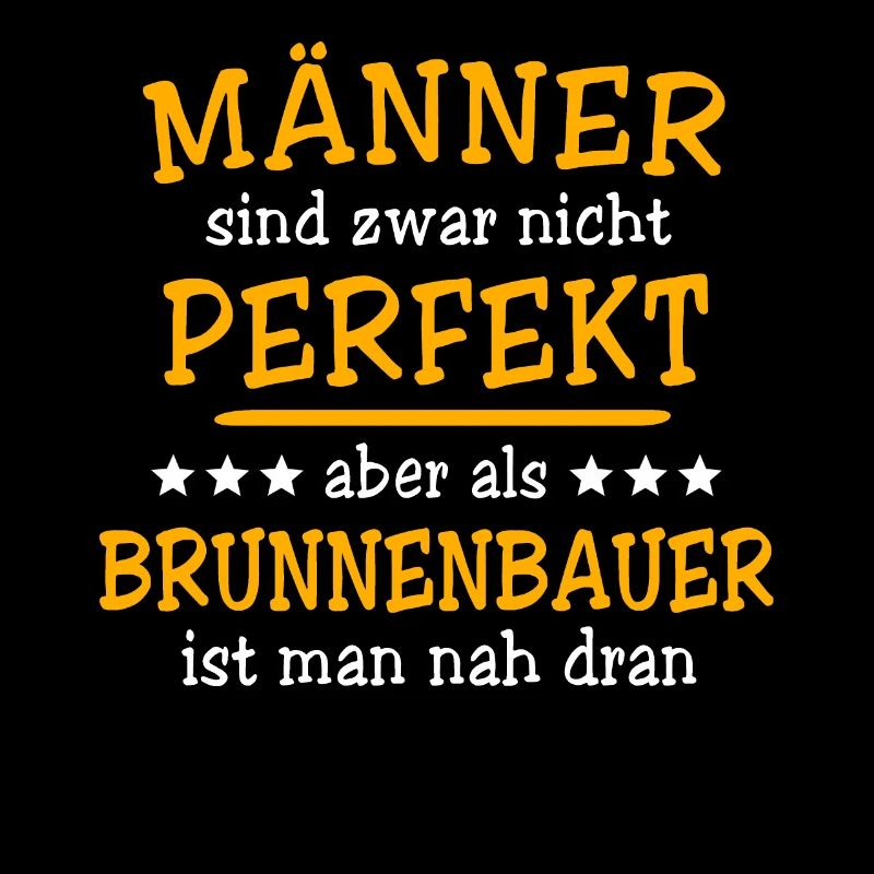 Brunnenbauer Sprüche
