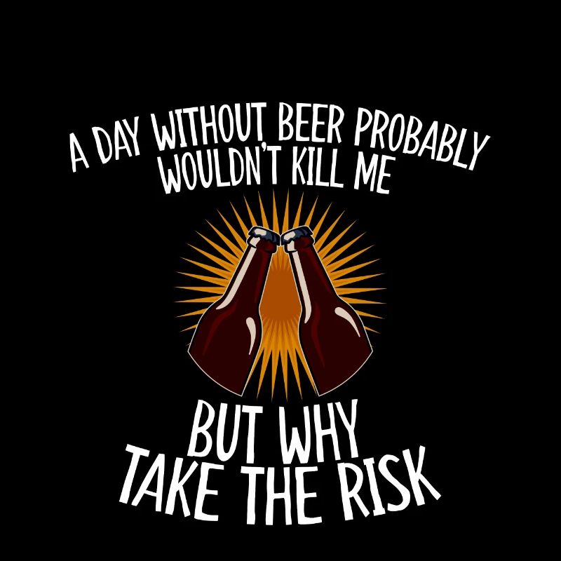 A Day Without Beer Probably Wouldn't Kill Me 4