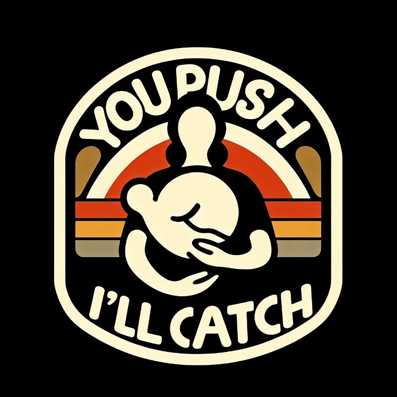 You Push I'll Catch 10