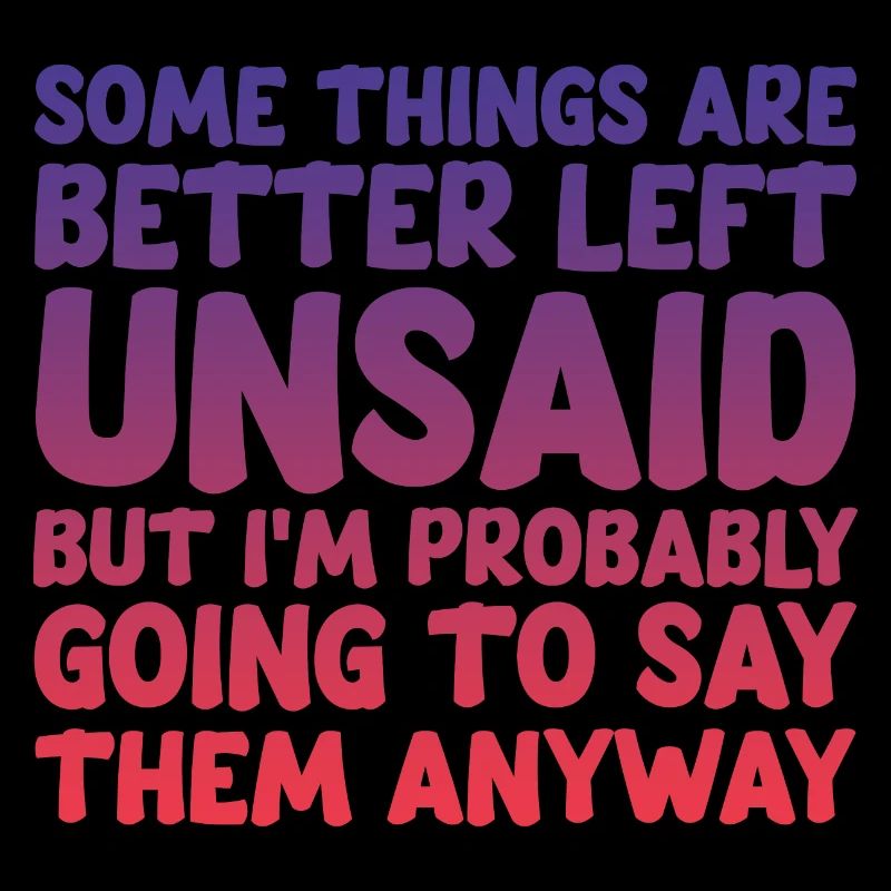 Some Things Are Better Left Unsaid 4