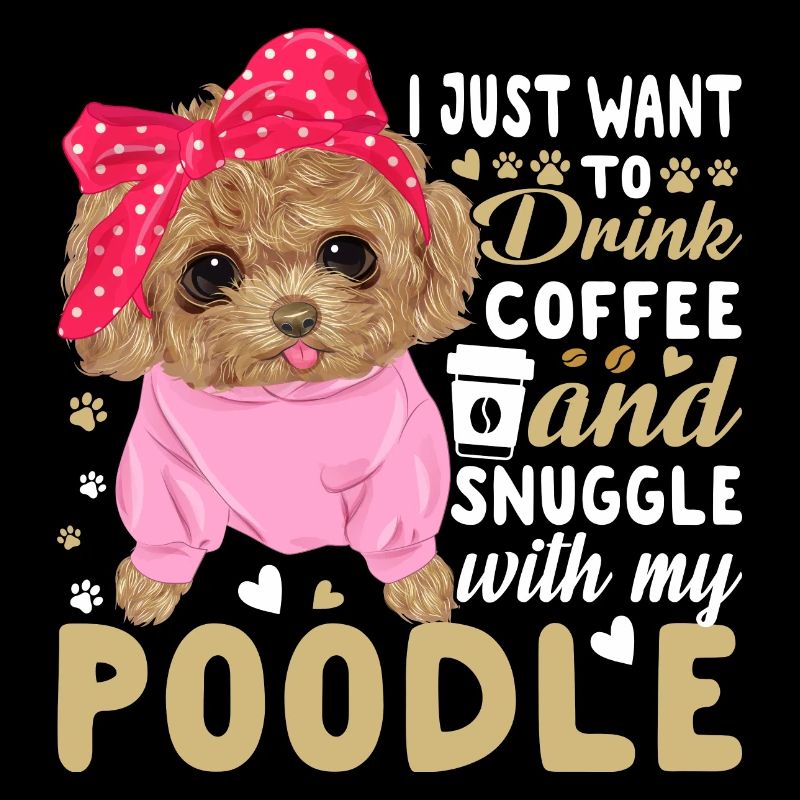 Drink Coffee And Cuddle With Poodles
