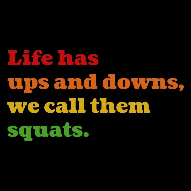 Squat Life