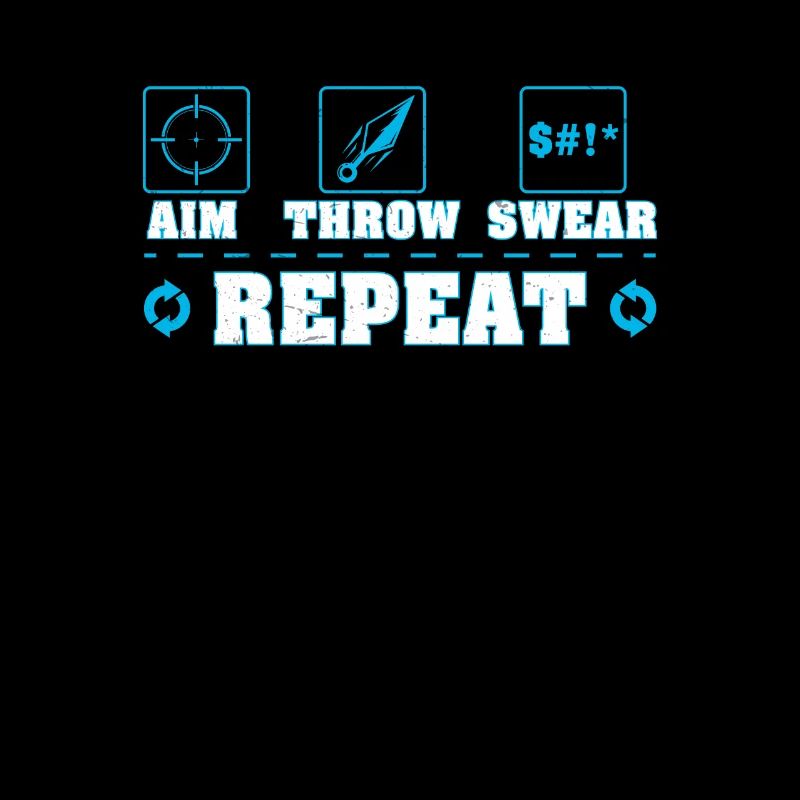 Aim Throw Swear Repeat Couteau à lancer Kunai
