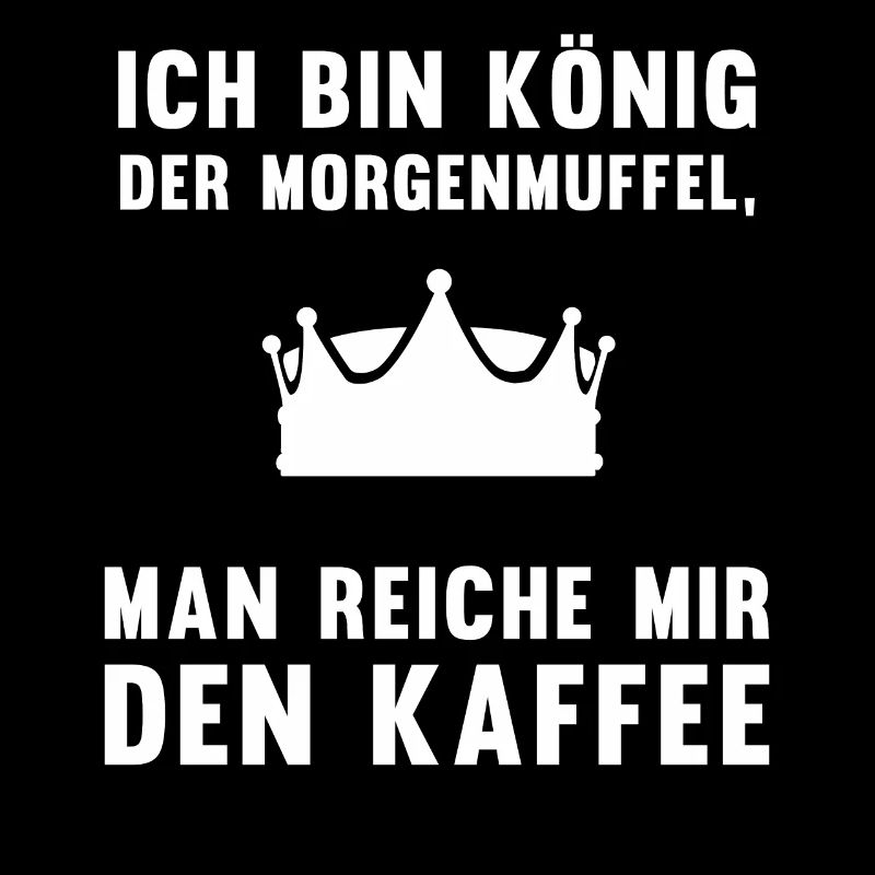 Morgenmuffel Kaffee-König Geschenkidee